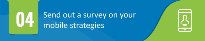 AP_AnnGreen_Send-out-a-survey-on-your-mobile-strategies